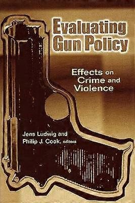 Evaluating Gun Policy