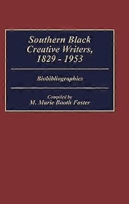Southern Black Creative Writers 1829-1953