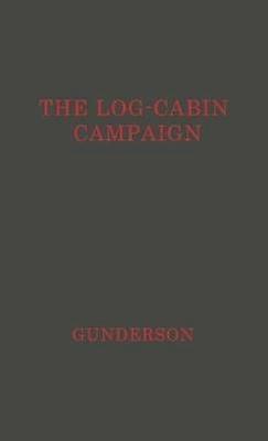 The Log-Cabin Campaign