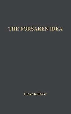The Forsaken Idea