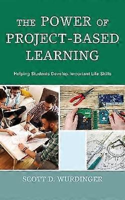 The Power of Project-Based Learning