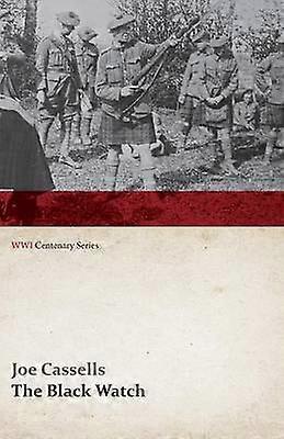 The Black Watch WWI Centenary Series