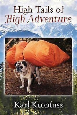 High Tails of High Adventure