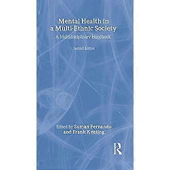 Mental Health in a Multi Ethnic Society A Multidisciplinary Handbook