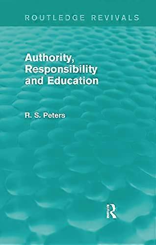 Authority Responsibility and Education