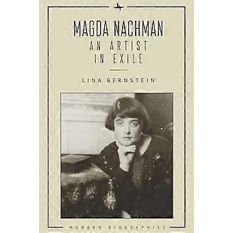 Magda Nachman An Artist in Exile