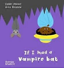 If I Had A Vampire Bat by Gabby Dawnay Board book Book