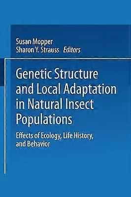 Genetic Structure and Local Adaptation in Natural Insect Populations