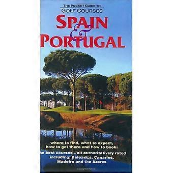 Der Pocket-Guide zu den Golfplätzen: Spanien und Portugal (Pocket Guide to Golfplätze)
