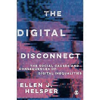 De digitale ontkoppeling: de sociale oorzaken en gevolgen van digitale ongelijkheden