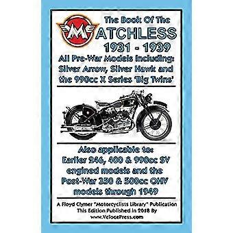 LIVRE DES INCOMPARABLES 1931-1939 TOUS LES MODÈLES D’AVANT-GUERRE 250cc À 990cc