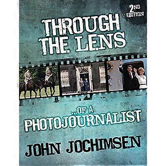 Durch die Linse der Fotojournalist - 2. Auflage