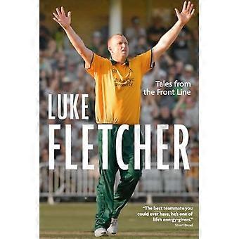 Fortællinger fra frontlinjen: Luke Fletchers selvbiografi