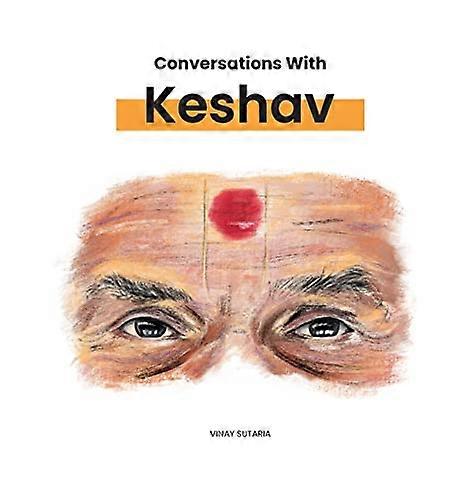 Conversations with Keshav: Part One
