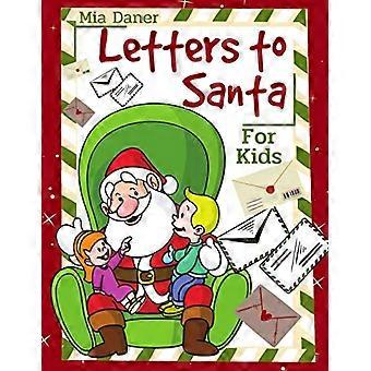 Lettres au Père Noël : Idée cadeau de Noël pour les enfants sages. Liste de souhaits à écrire et à envoyer au Pôle Nord.
