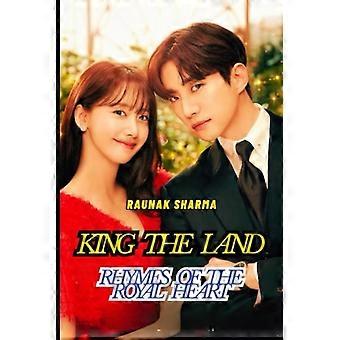 KING THE LAND: Reime des königlichen Herzens (K-Drama in Reimform)