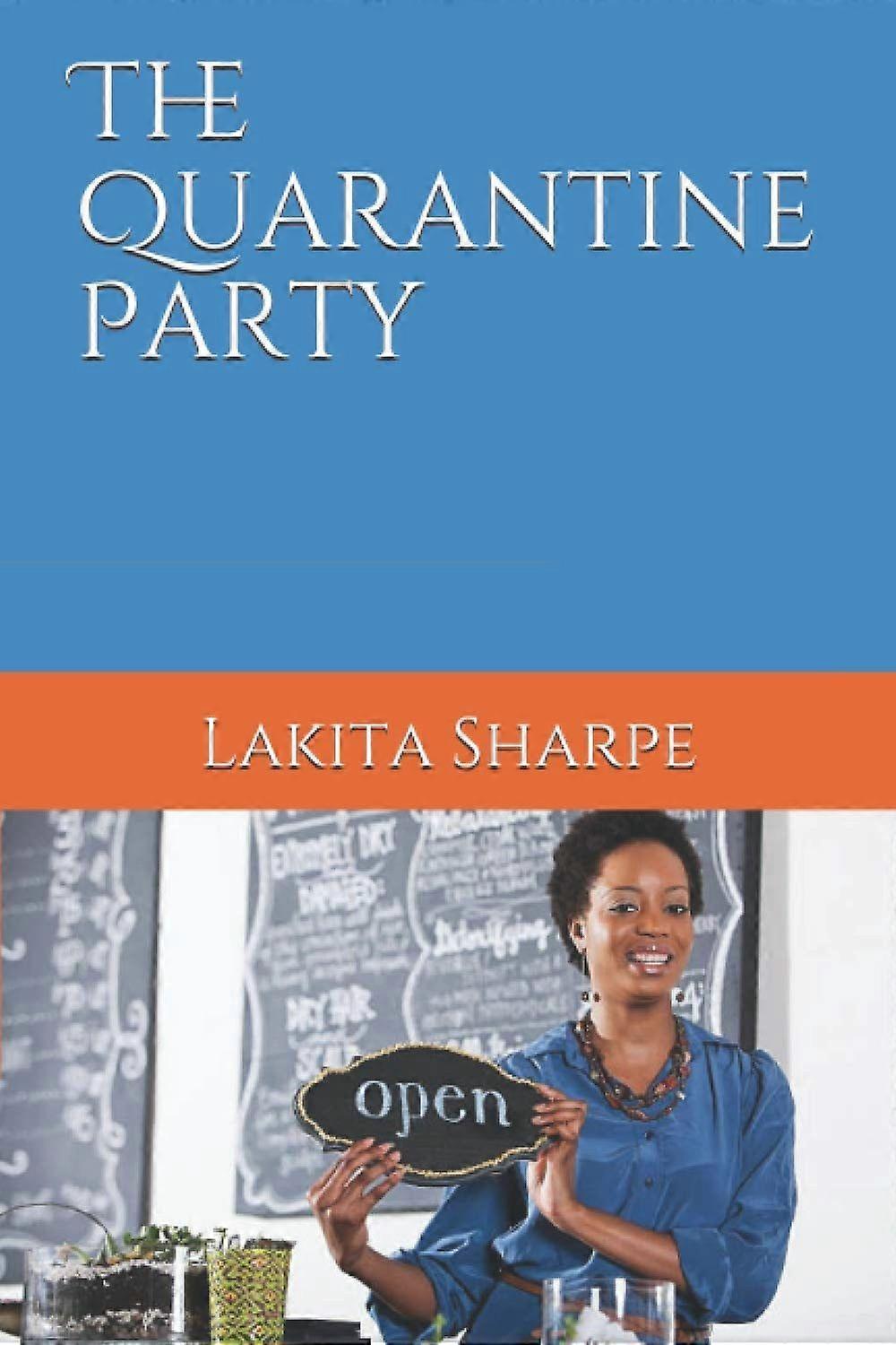 The quarantine party