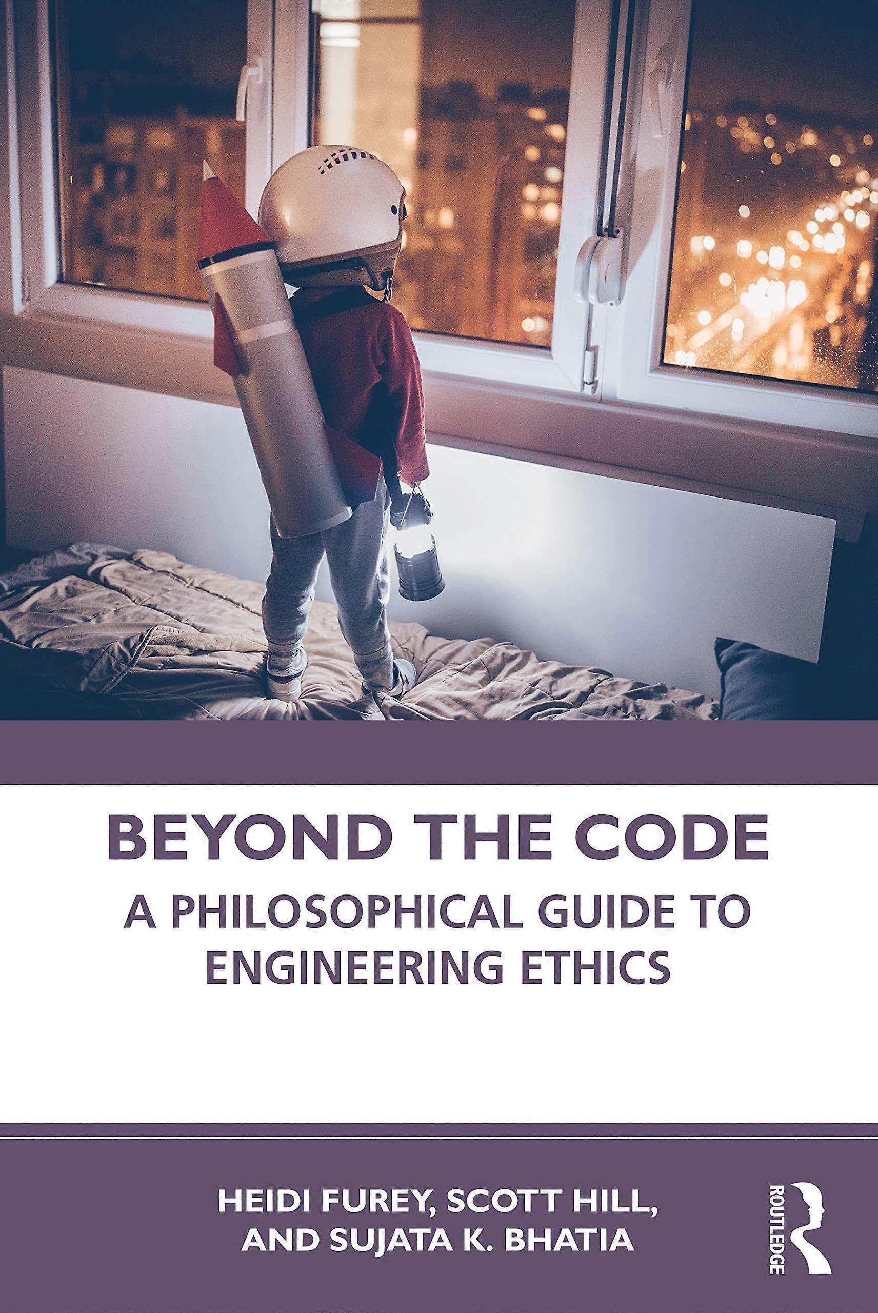 Beyond the code a philosophical guide to engineering ethics