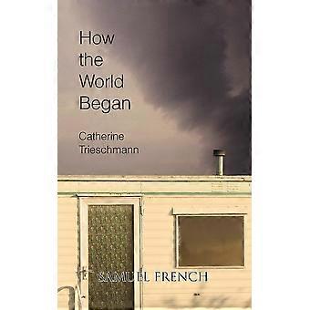 How the world began