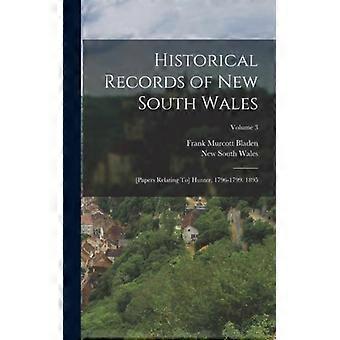 Historical Records Of New South Wales Papers Relating To Hunter 1796-1799. 18 - New South Wales - Hardcover - English Book - History