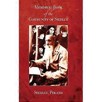 Memorial Book Of The Community Of Siedlce Siedlce Poland - JewishGen Inc - Hardcover - English Book - History