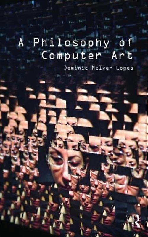 Philosophy Of Computer Art