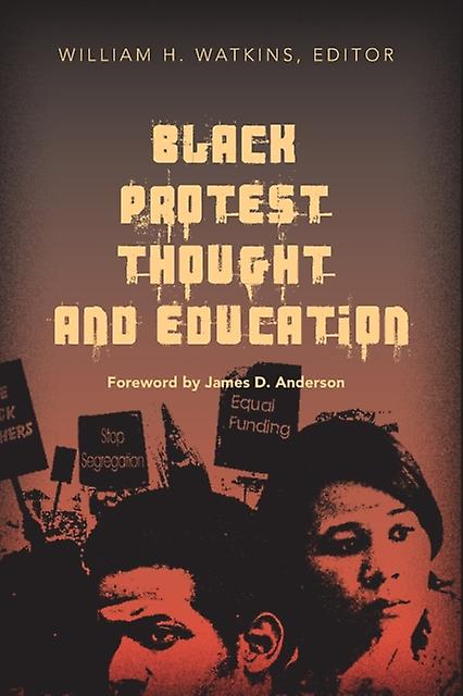Black Protest Thought And Education Paperback