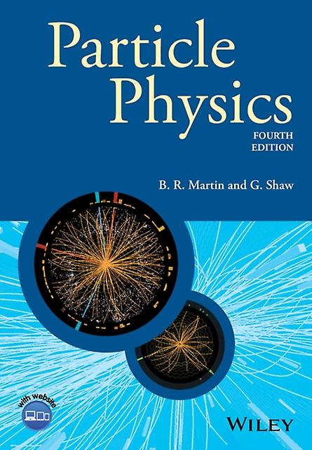 Particle Physics by Graham University of Manchester Shaw Paperback