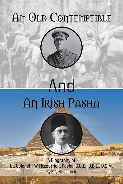 An Old Contemptible And An Irish Pasha by Reg Fitzpatrick Paperback