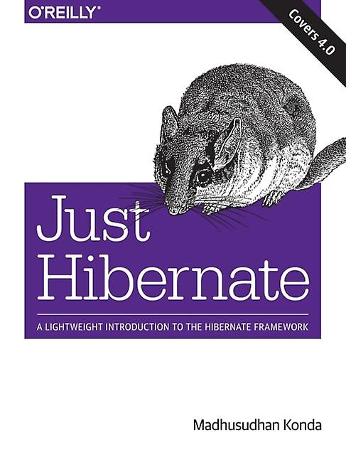 Just Hibernate by Madhusudhan Konda Paperback Book