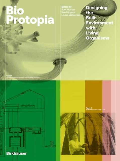 Bioprotopia - Birkhauser - Architectural structure and design - Birkhauser - Hardback
