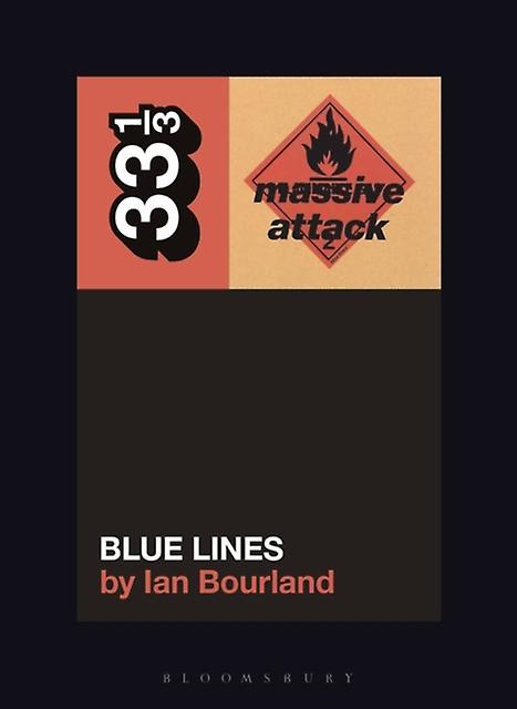 Massive Attacks Blue Lines by Ian Bourland Paperback