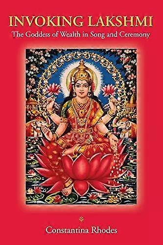 Invoking Lakshmi - Constantina Rhodes