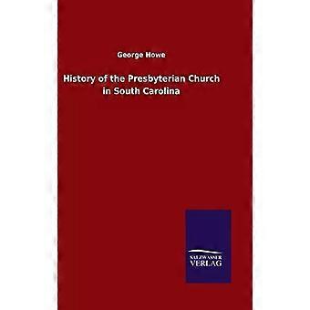 Etelä-Carolinan presbyteerikirkon historia - George Howe