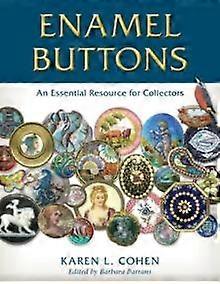 Enamel Buttons by Karen L. Cohen Hardback Book