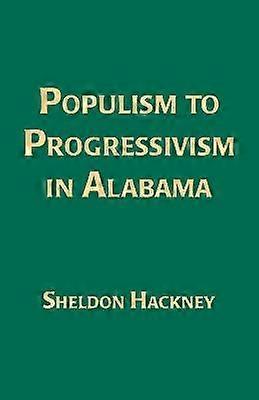 Populism to Progressivism in Alabama