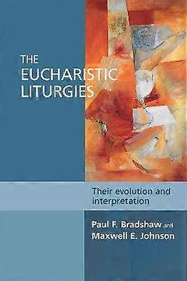 The Eucharistic Liturgies