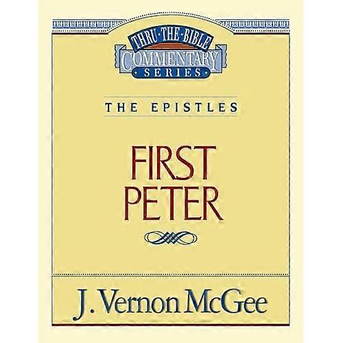 Thru the Bible Commentary: 1st Peter 54