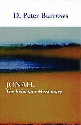 Jonah The Reluctant Missionary