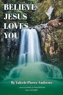 Croyez que Jésus vous aime