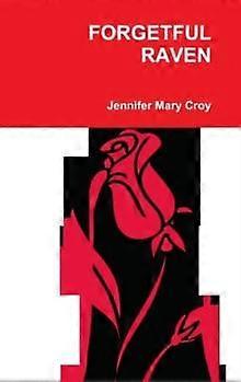 Glemsom ravn - Jennifer Mary Croy