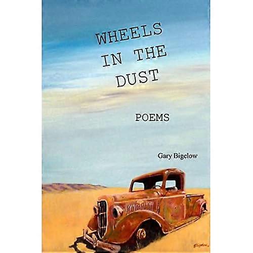 Wheels in the Dust