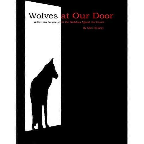 Wolves at Our Doors