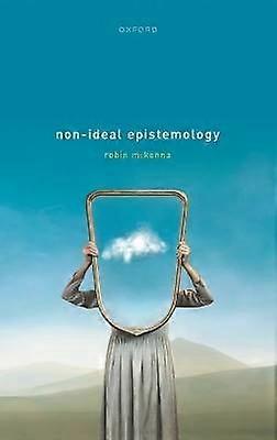 Non-Ideal Epistemology
