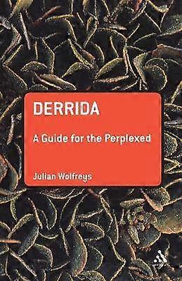 Derrida: A Guide for the Perplexed