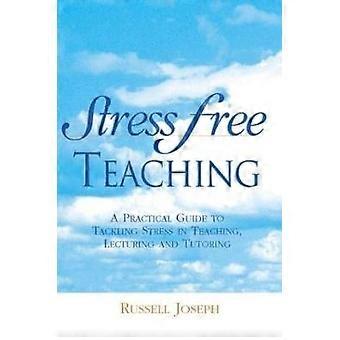 Stress Free Teaching