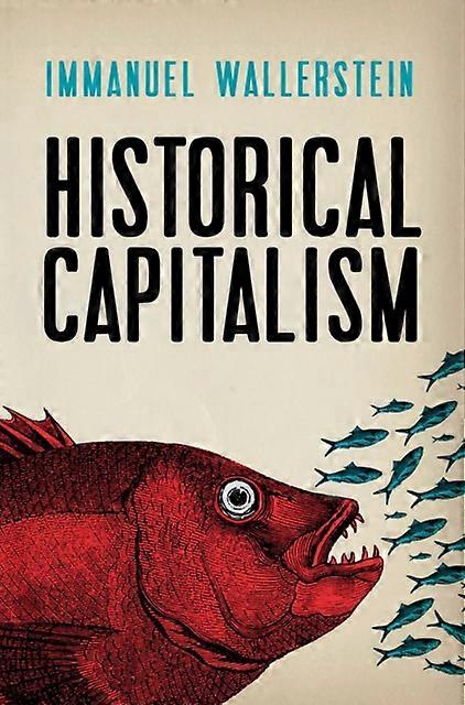 Historical Capitalism - Immanuel Wallerstein