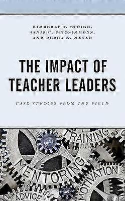 The Impact of Teacher Leaders