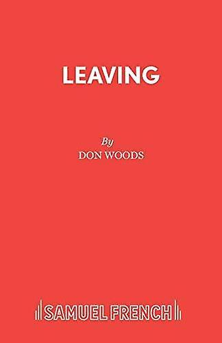 Leaving by Don Woods Paperback