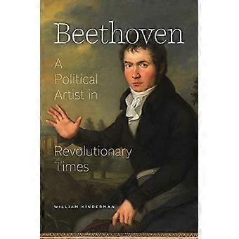 Beethoven: Een politiek kunstenaar in revolutionaire tijden